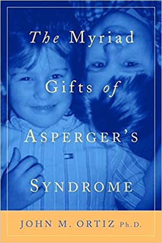 The Myriad Gifts of Asperger's Syndrome