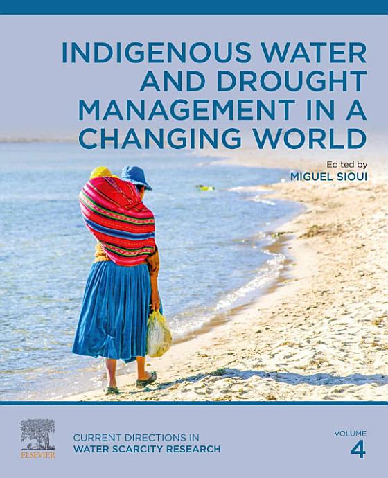 Indigenous Water and Drought Management in a Changing World