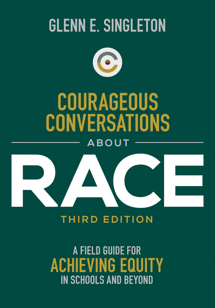 Courageous Conversations about Race