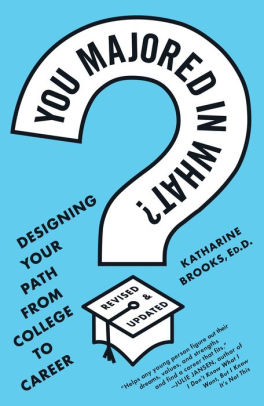 You Majored In What? Designing Your Path from College to Career