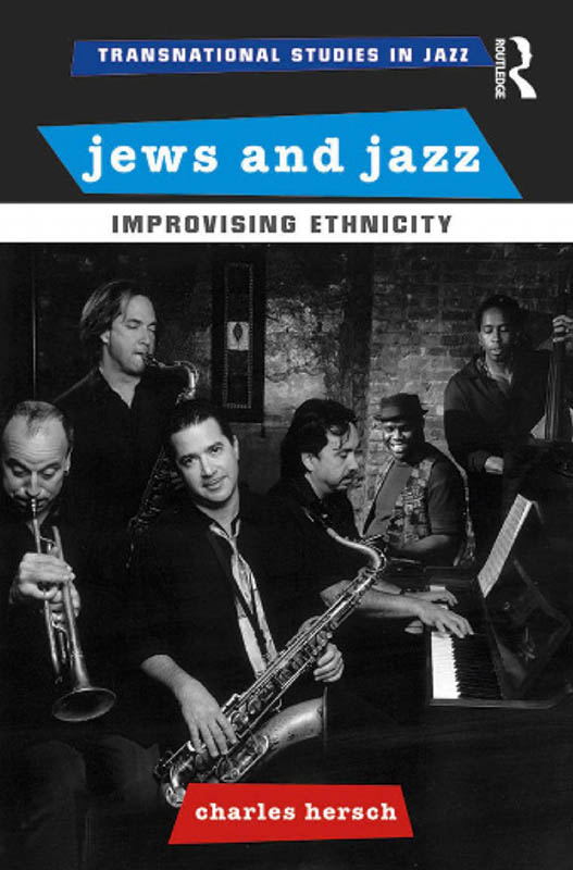 Jews and Jazz: Improvising Ethnicity