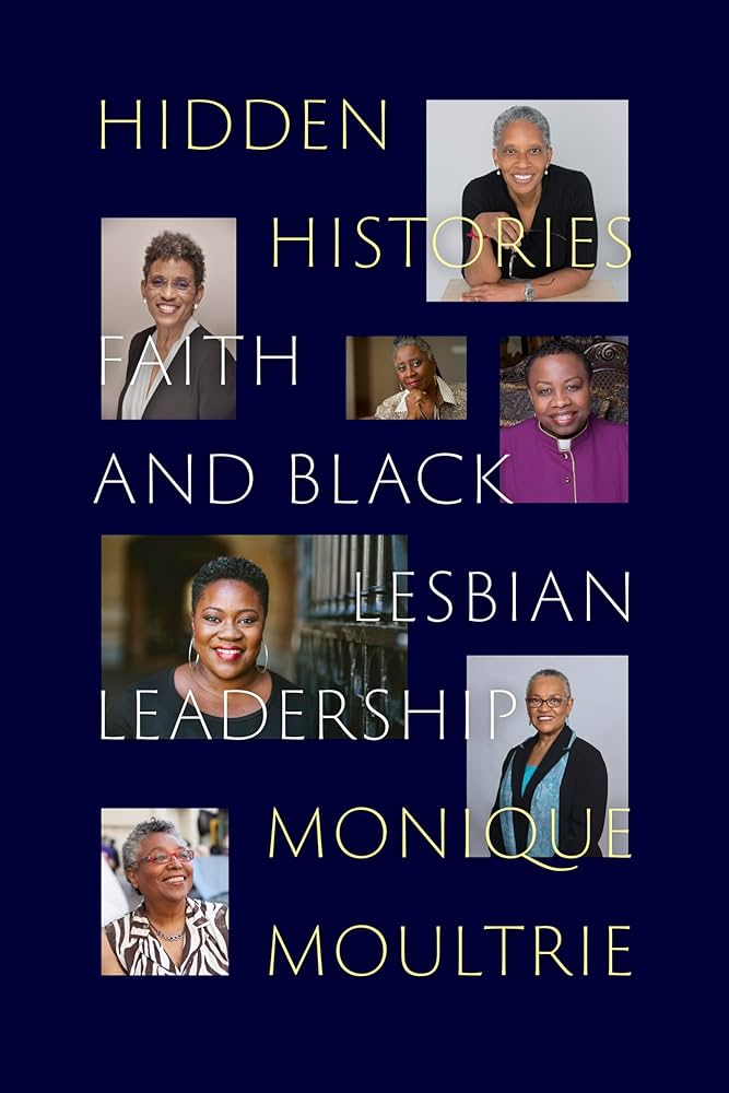 Hidden Histories: Faith and Black Lesbian Leadership