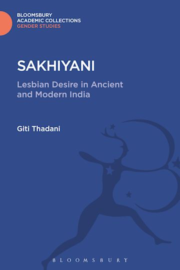 Sakhiyani: Lesbian Desire in Ancient and Modern India