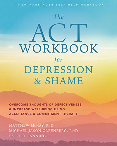 ACT Workbook for Depression and Shame