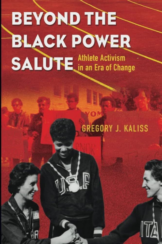 Beyond the Black Power Salute: Athlete Activism in an Era of Change