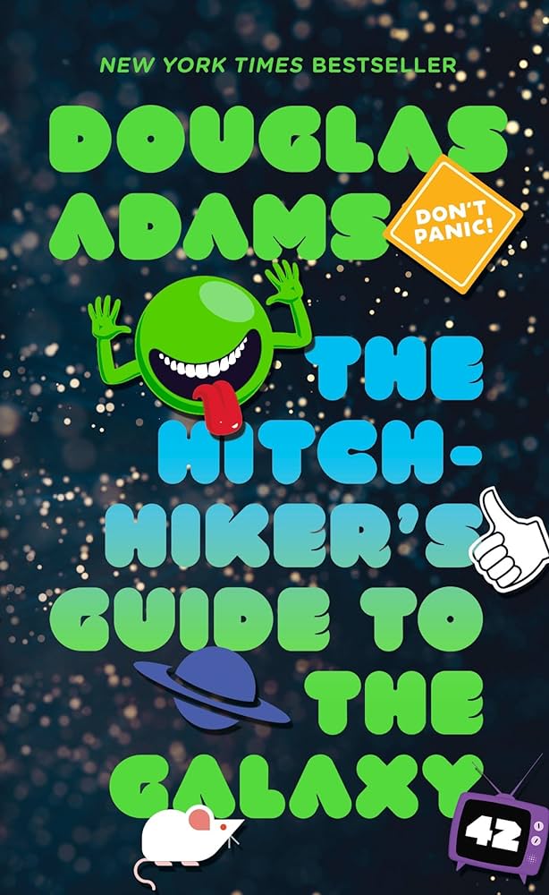 The Hitchhiker’s Guide to the Galaxy