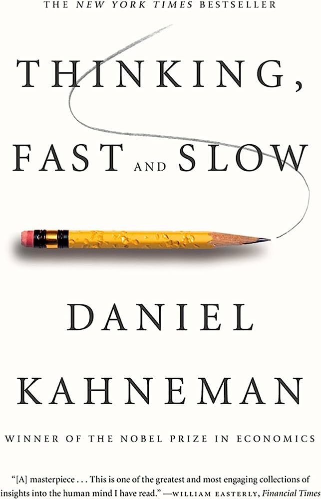 Thinking, Fast and Slow