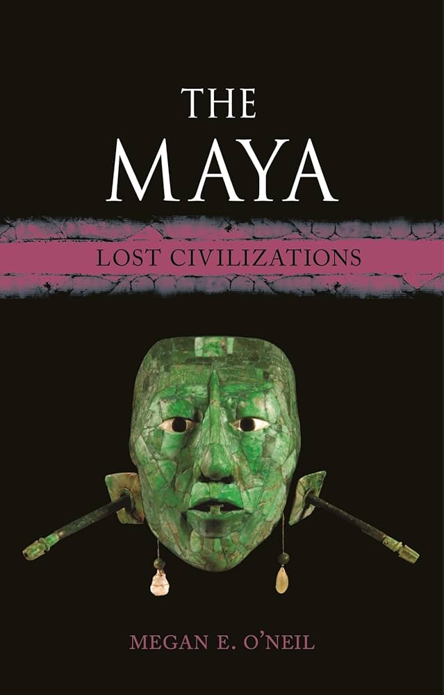 The Maya: Lost Civilizations