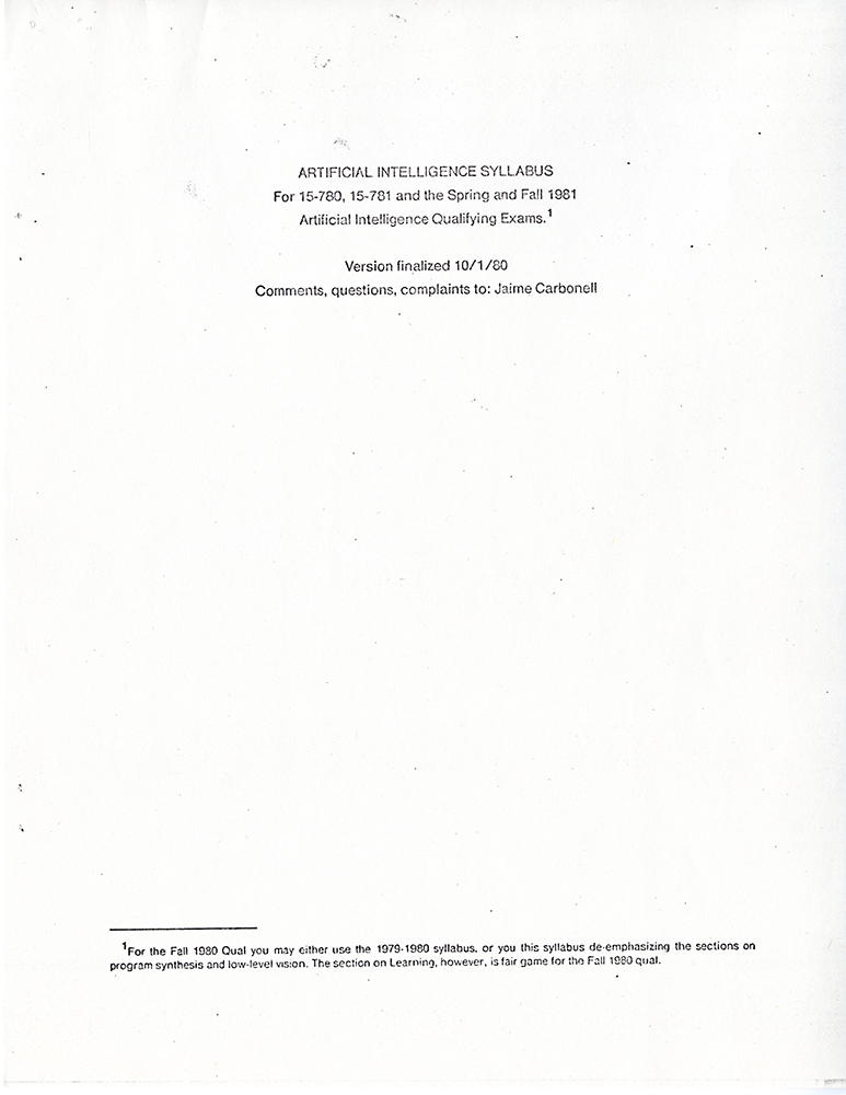 The cover of a syllabus for an Artificial Intelligence course, co-taught by a number of faculty at CMU including Dr. Kanade. The collection also includes copies of the qualifying exam and its solutions from the same time.