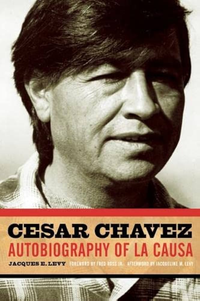 Cesar Chavez : autobiography of La Causa