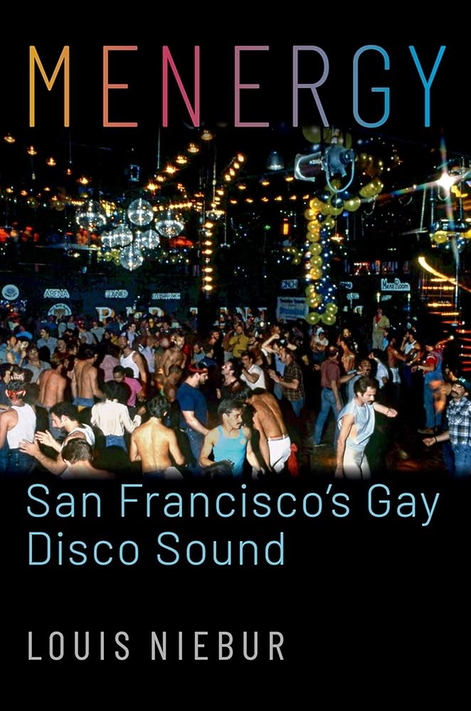 Menergy : San Francisco's gay disco sound
