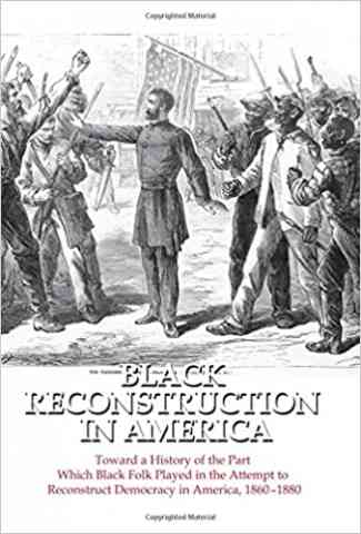 Black Reconstruction in America